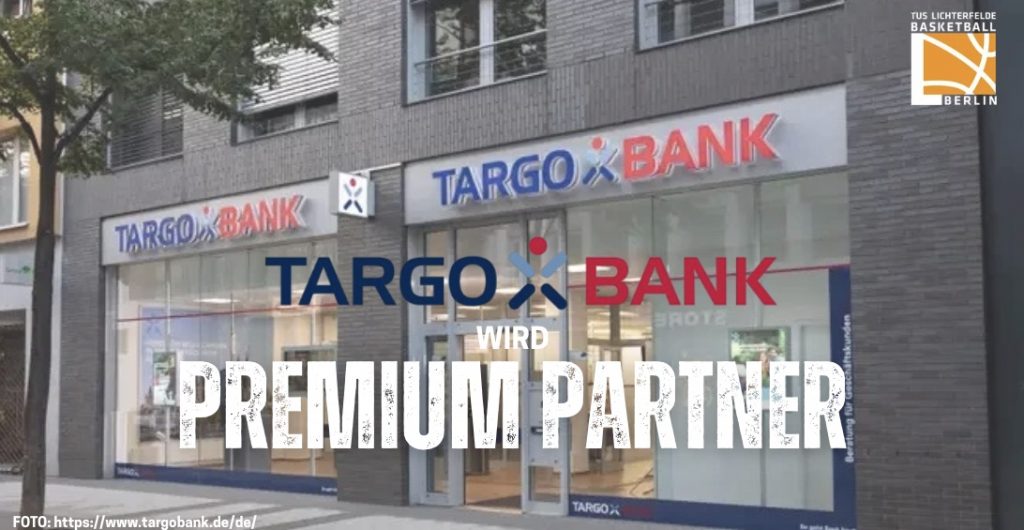 TARGOBANK wird Premium Partner beim TuS Lichterfelde Basketball